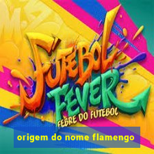 origem do nome flamengo